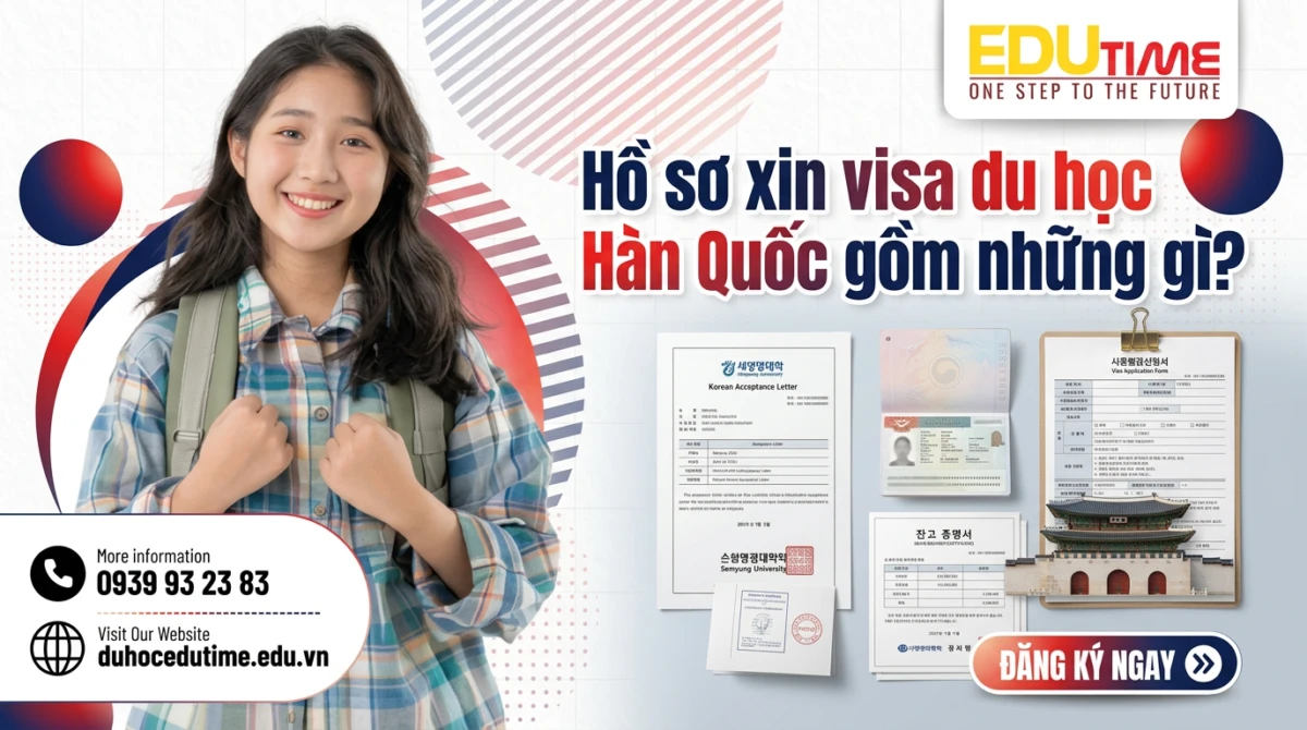 Hồ sơ xin visa du học Hàn Quốc gồm những gì?