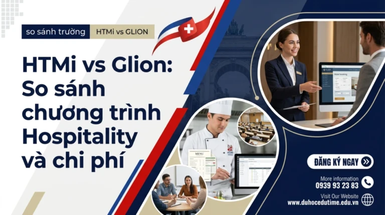 HTMi vs Glion: So sánh chương trình Hospitality và chi phí 6 HTMi vs Glion: So sánh chương trình Hospitality và chi phí