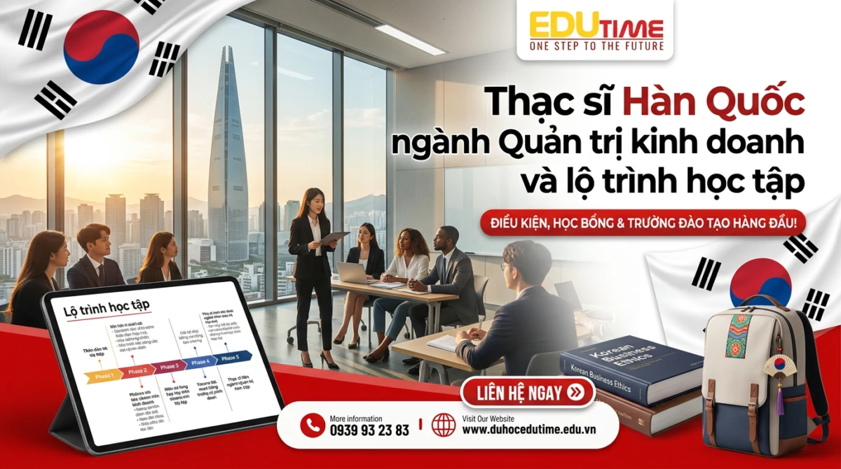 Thạc sĩ Hàn Quốc ngành Quản trị kinh doanh và lộ trình học tập