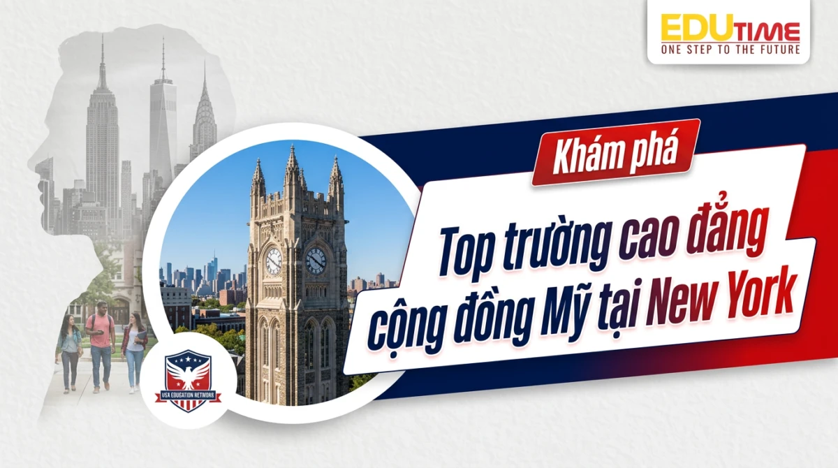 Du học Edutime - Tư vấn du học chuyên biệt 79 Top trường cao đẳng cộng đồng Mỹ tại New York