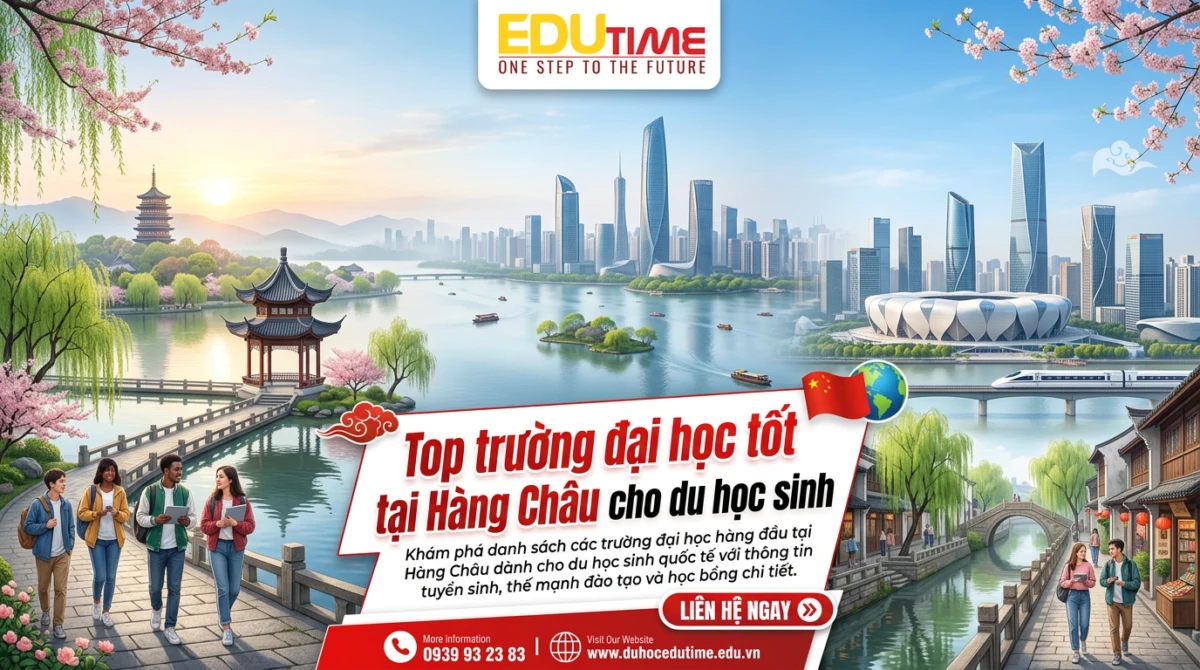 Top Trường đại Học Tốt Tại Hàng Châu Cho Du Học Sinh