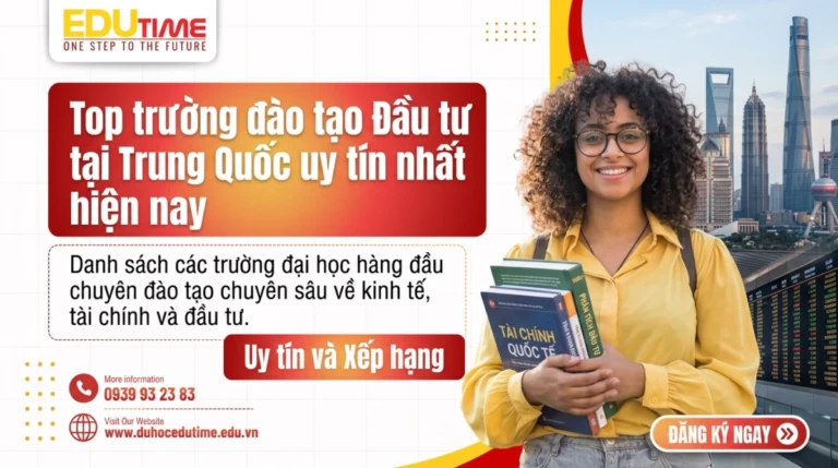 Top trường đào tạo Đầu tư tại Trung Quốc uy tín nhất hiện nay