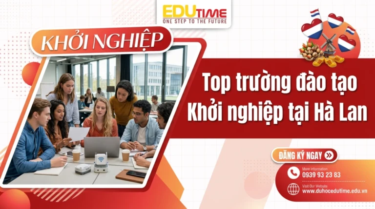 Top trường đào tạo Khởi nghiệp tại Hà Lan