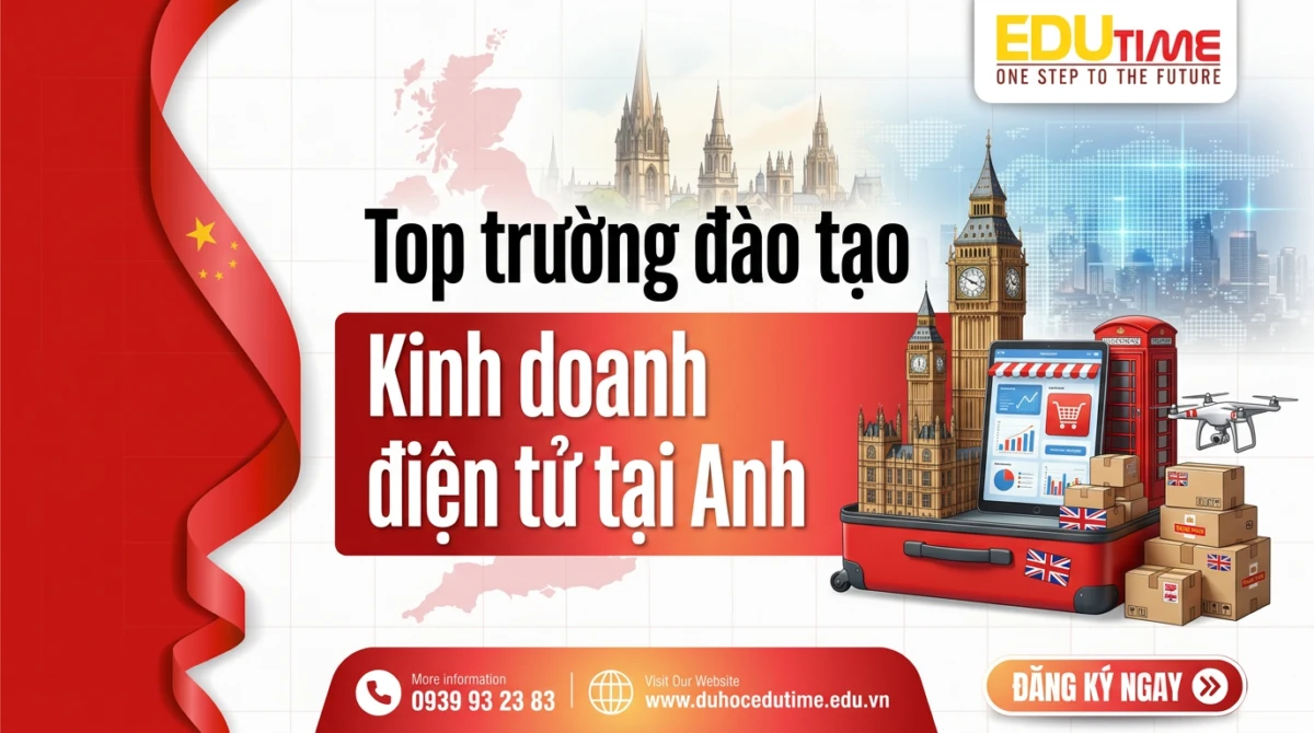 Top trường đào tạo Kinh doanh điện tử tại Anh 1 Top trường đào tạo Kinh doanh điện tử tại Anh
