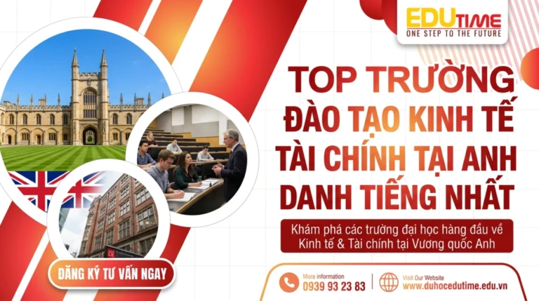 Top trường đào tạo Kinh tế tài chính tại Anh danh tiếng nhất