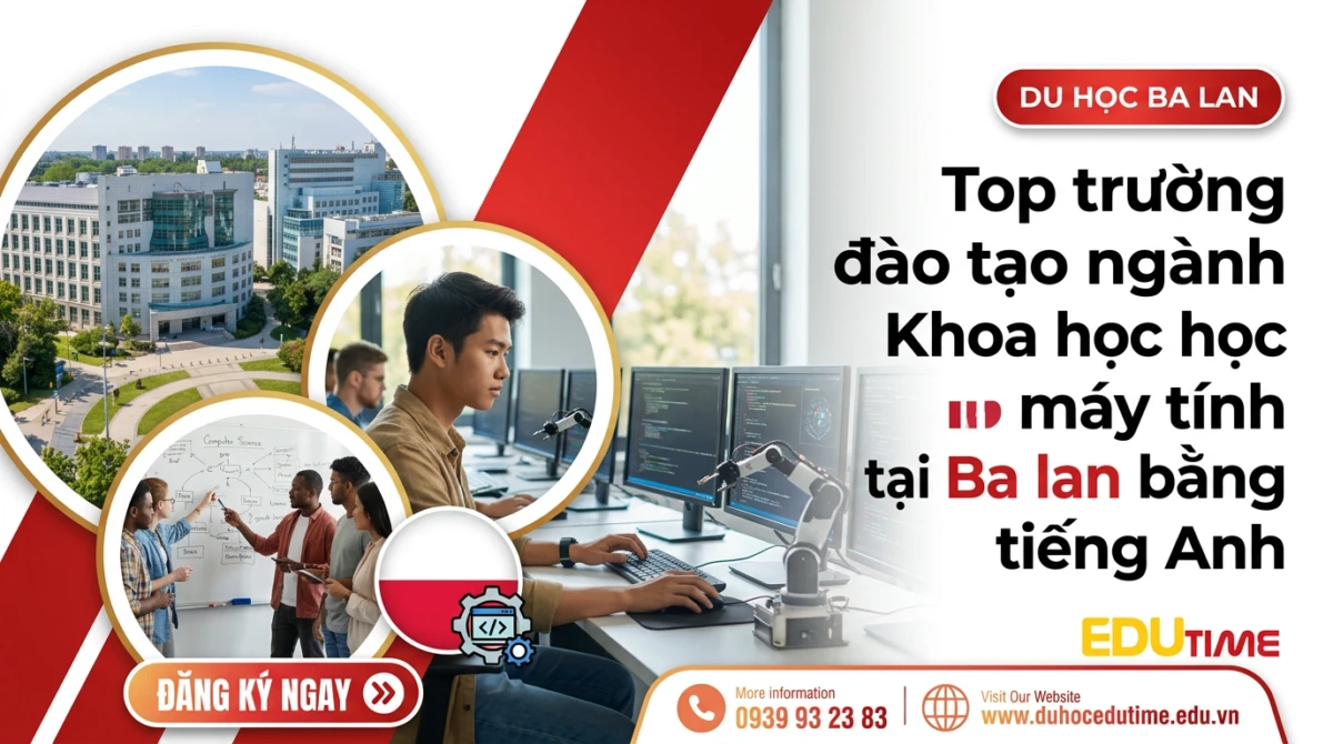 Du học Edutime - Tư vấn du học chuyên biệt 79 Top trường đào tạo ngành Khoa học máy tính tại Ba Lan bằng tiếng Anh