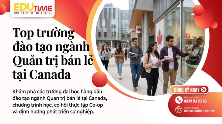 Top trường đào tạo ngành Quản trị bán lẻ tại Canada