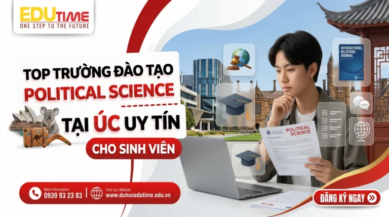 Top trường đào tạo Political Science tại Úc uy tín cho sinh viên