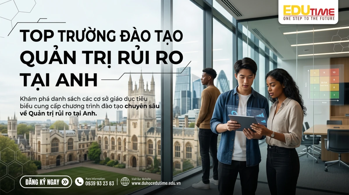 Top trường đào tạo Quản trị rủi ro tại Anh