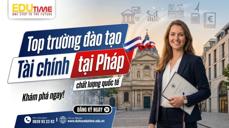 Top Trường đào Tạo Tài Chính Tại Pháp Chất Lượng Quốc Tế