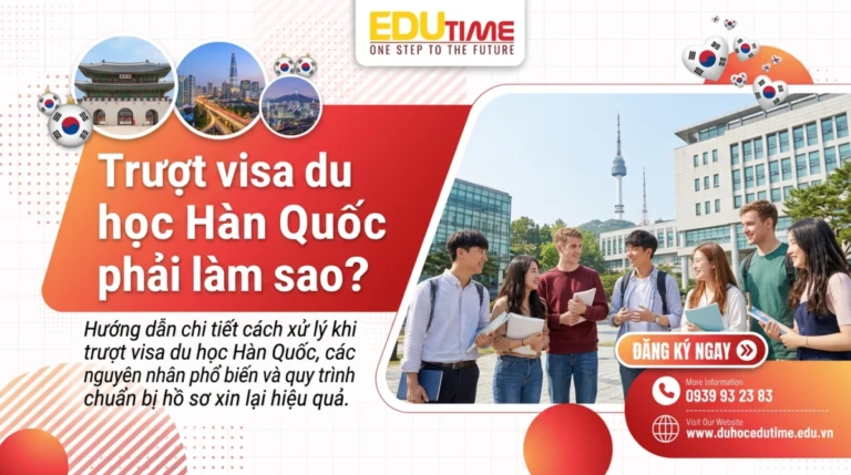 Trượt visa du học Hàn Quốc phải làm sao?