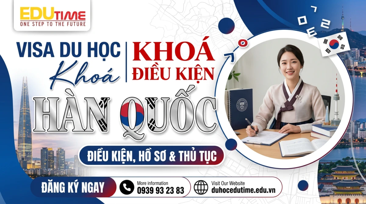 Visa du học Hàn Quốc: Điều kiện, hồ sơ và thủ tục mới nhất!