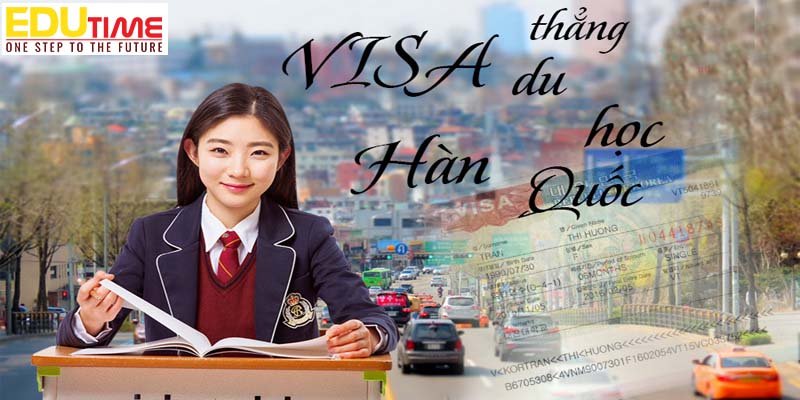 Edutime cập nhập danh sách các trường xét Visa thẳng du học Hàn Quốc năm 2018