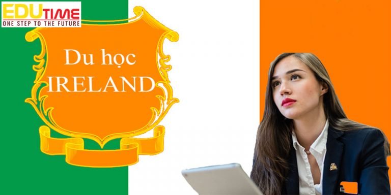 Du học Ireland bạn sẽ nhận được những lợi ích gì?