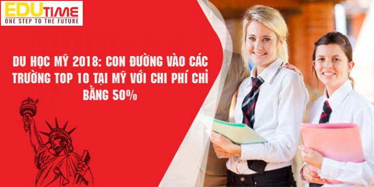 Con đường du học Mỹ trường top 10 với chi phí chỉ bằng 50%